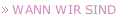 WANN WIR SIND